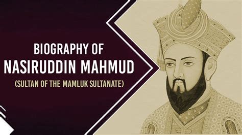 nasiruddin mahmud biography examples