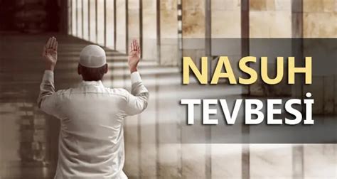 nasuh tövbesi nedir