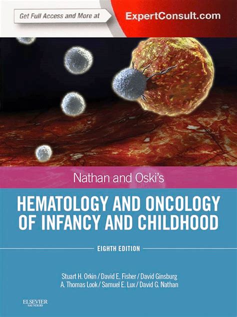 Read Online Nathan And Oskis Hematology And Oncology Of Infancy And Childhood 2 Volume Set 8E Nathan And Oskis Hematology Of Infancy And Childhood 