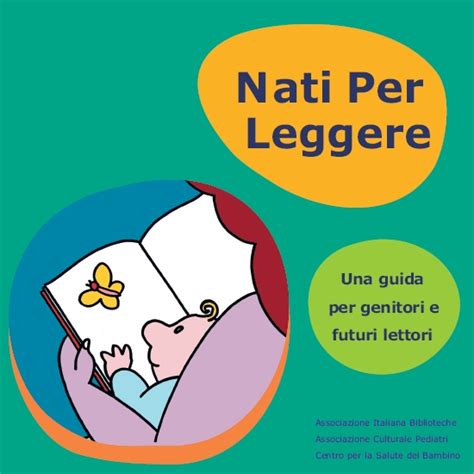 Download Nati Per Leggere Una Guida Per Genitori E Futuri Lettori 