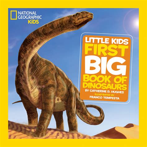 Read National Geographic Little Kids First Big Book Of Dinosaurs National Geographic Little Kids First Big Books 