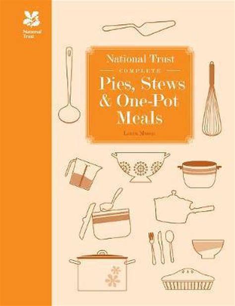 Read Online National Trust Complete Pies Stews And One Pot Meals National Trust Food 