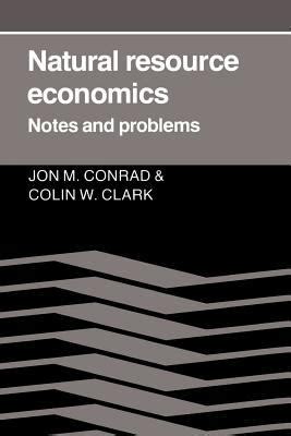 Full Download Natural Resource Economics Notes And Problems 