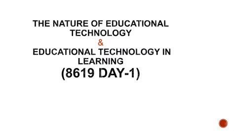 Nature Of Educational Technology