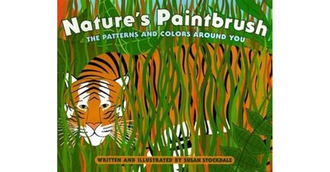 Download Natures Paintbrush The Patterns And Colors Around You 