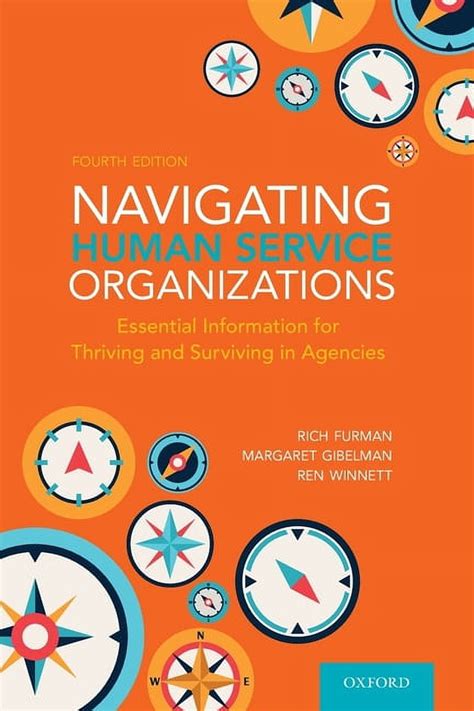 Read Online Navigating Human Service Organizations Essential Information For Thriving And Surviving In Agencies 