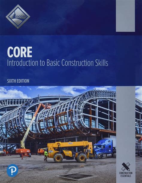 Nccer Core Introduction To Basic Construction Skills