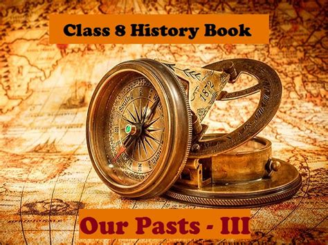 Ncert Class 8 History Books Pdf Download Ncert 8th Grade Ss Textbook - 8th Grade Ss Textbook