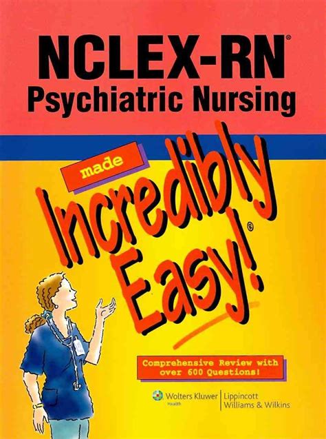 Read Online Nclex Rn Psychiatric Nursing Made Incredibly Easy 