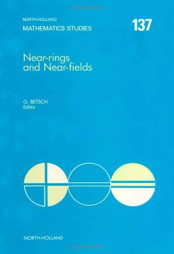 Read Online Near Rings And Near Fields 1St Edition Book Pdf 