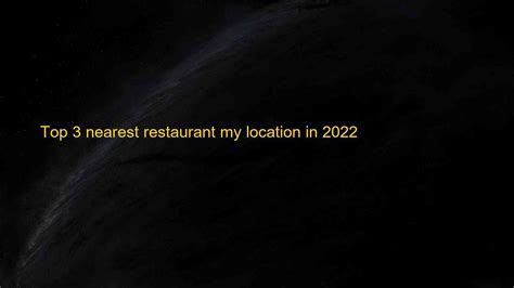 nearest restaurant of me