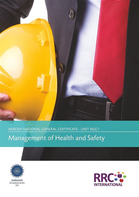 Read Nebosh National General Certificate Unit Ngc1 Management Of Health And Safety Revision Guide 