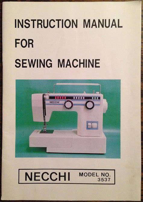 necchi sewing machine instruction manual
