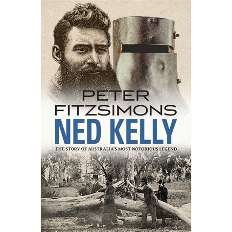 Download Ned Kelly The Story Of Australias Most Notorious Legend 