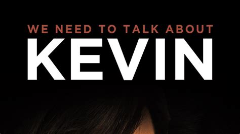 Need Talk About Kevin