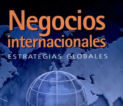 negocios internacionales estrategias globales pdf