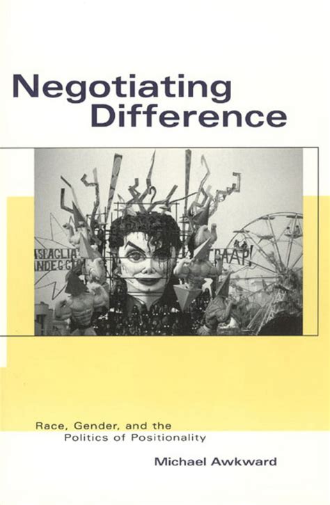 Negotiating Difference Race Gender And The Politics Of Positionality