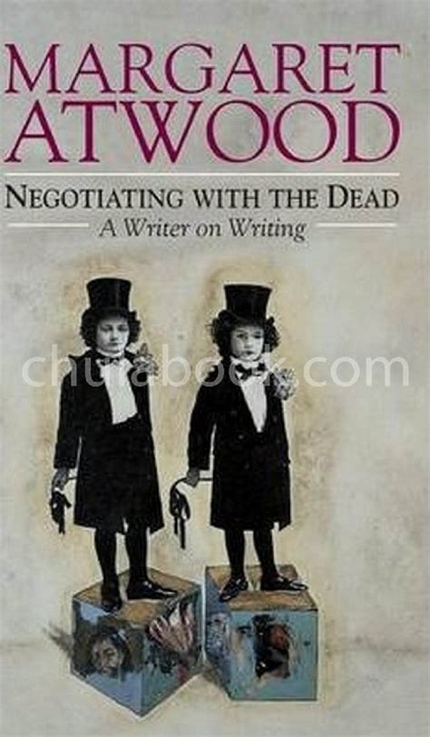 negotiating with the dead a writer on writing