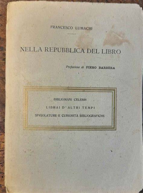 nella repubblica del libro bibliomani celebri lib