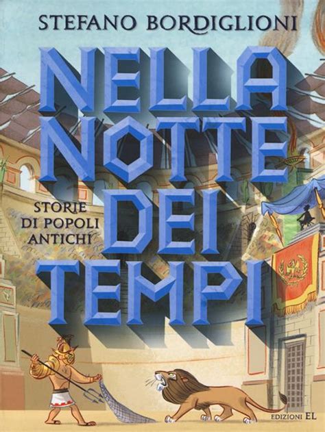 Full Download Nella Notte Dei Tempi Storie Popoli Antichi Ediz Illustrata 