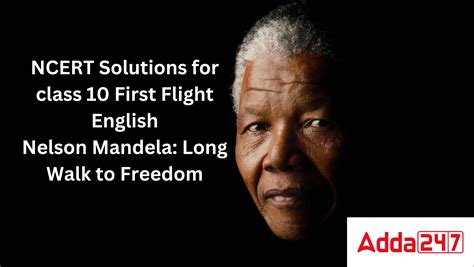 Nelson Mandela Class 10 Question Answer