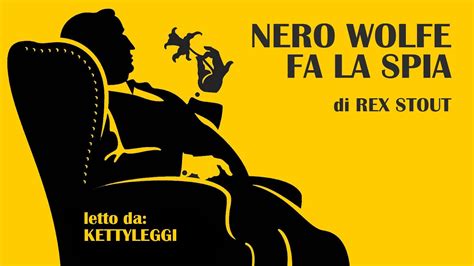 Nero Wolfe Fa La Spia About Nero Wolfe Fa La Spia Or Read Online Viewer Search Kindle And Ipad Eb