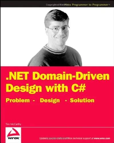 Read Online Net Domain Driven Design With C Problem Design Solution Programmer To Programmer 