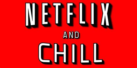 netflix and chill dating app sign up