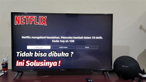 netflix tidak bisa dibuka di smart tv