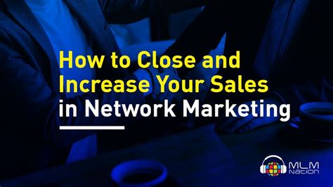 Network Marketing Closing Scripts
