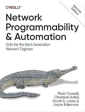 Network Programmability And Automation: Skills For The Next Generation Network Engineer