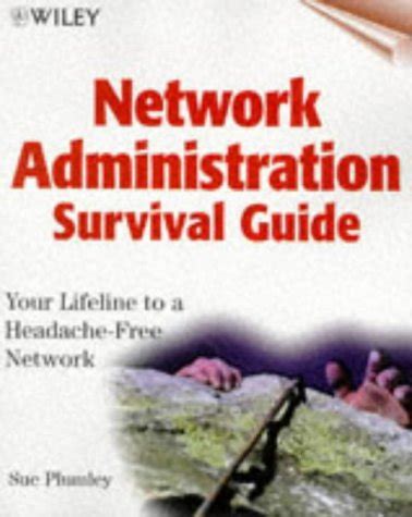 Read Network Administration Survival Guide 