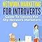 Full Download Network Marketing For Introverts Guide To Success For The Shy Network Marketer 