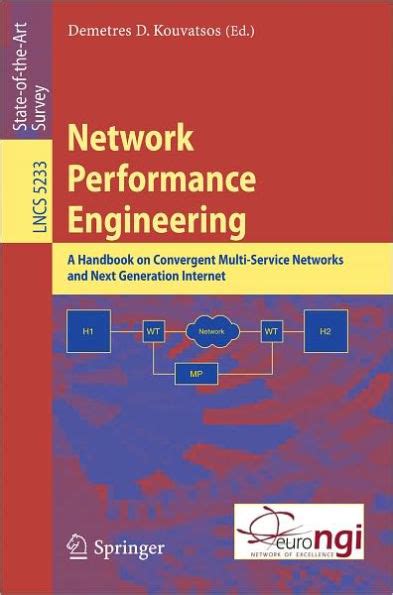 Read Network Performance Engineering A Handbook On Convergent Multi Service Networks And Next Generation Internet Lecture Notes In Computer Science Networks And Telecommunications 