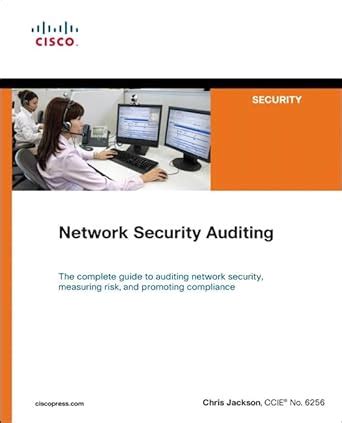 Network Security Auditing (Cisco Press Networking Technology Series)