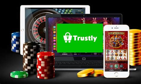neue trustly casinos deutschen Casino Test 2023