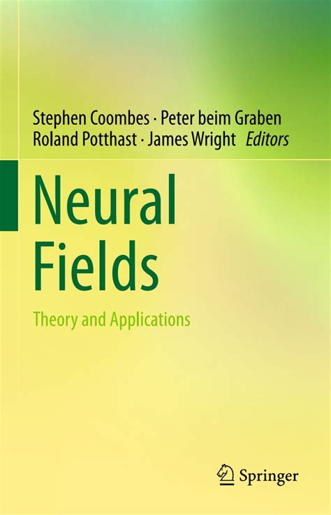 Read Online Neural Fields Theory And Applications 