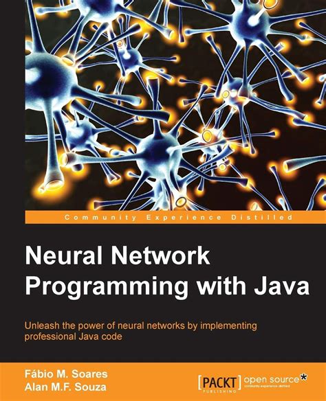 Download Neural Network Programming With Java Tarsoit 