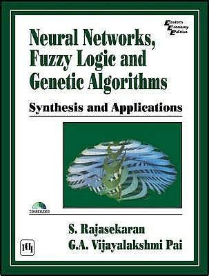 Read Online Neural Networks Fuzzy Logic And Genetic Algorithms By Rajasekaran And G A V Pai Ebook Free Download 