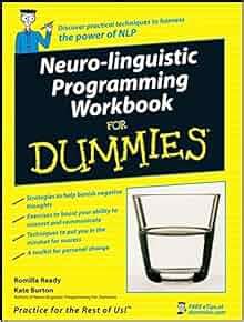 Read Neuro Linguistic Programming Nlp Workbook For Dummies 