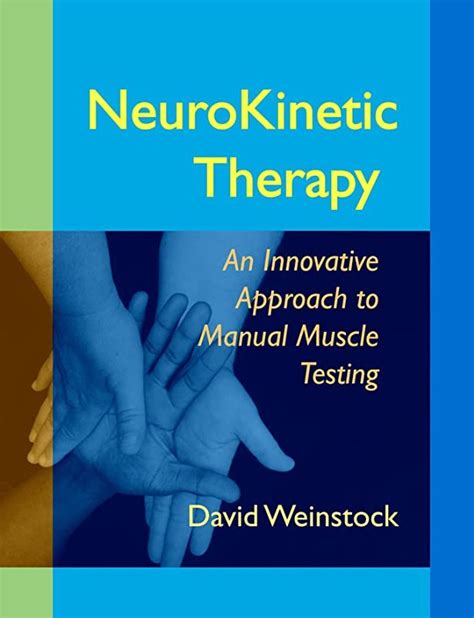 Full Download Neurokinetic Therapy An Innovative Approach To Manual Muscle Testing 
