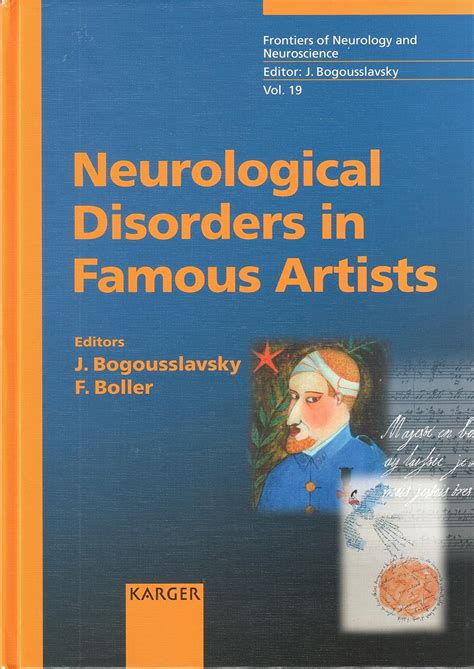 Read Online Neurological Disorders In Famous Artists Frontiers Of Neurology And Neuroscience Vol 19 