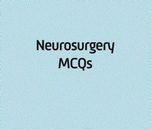 Neurosurgery Mcqs