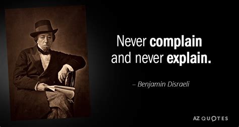Never Complain And Never Explain