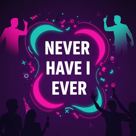 never ever game