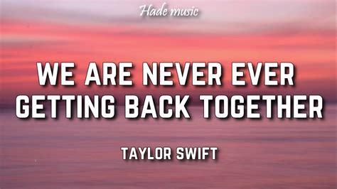 never getting back together lyrics