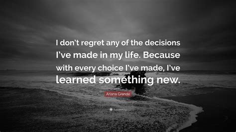 Never Regret Decision Quotes