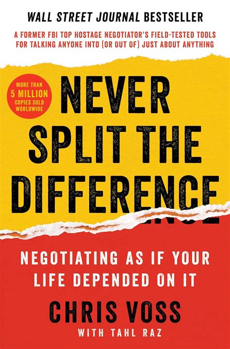 Never Split The Difference Negotiating As If Your Life Depended On It