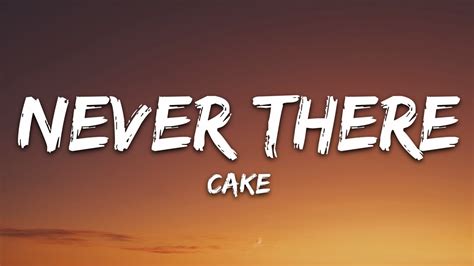 never there cake