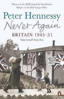 Read Never Again Britain 1945 51 
